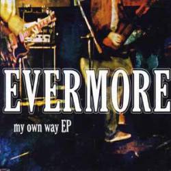 Evermore : My Own Way